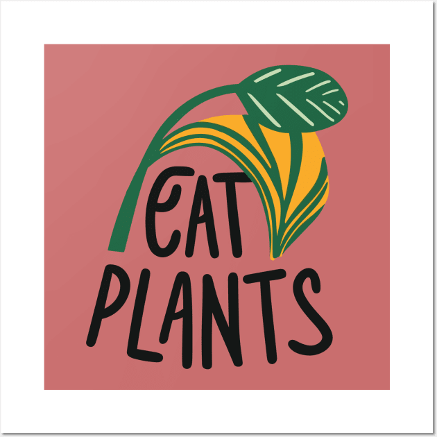 Eat Plants, simple minimalist retro design for vegans Wall Art by ravensart